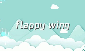 flappy wing