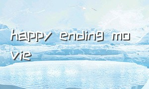 happy ending movie