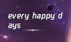 every happy days